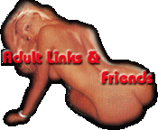 Adult Links and Friends Page